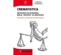 Crematistica. Metafisica ed economia nella «Politica» di Aristotele