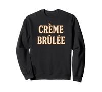 Crème Brûlée | Concept Typographique Patrimonial Sweatshirt