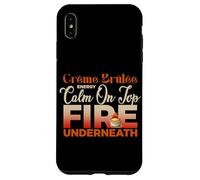 Creme Brulee Energy Calm on Top Fire Underneath Coque pour iPhone XS Max