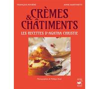 Crèmes et châtiments Recettes délicieuses et criminelles d'Agatha Christie - Anne Martinetti - Le Masque - broché - Guide