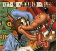Cremonini Cesare - Ancora Un Po' [Import]