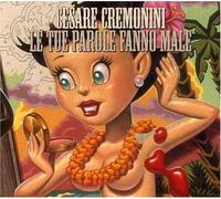 Cremonini Cesare - Le Tue Parole Fanno Male [Import]