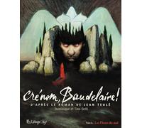 Crénom, Baudelaire !: Les Fleurs du Mal (2)