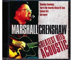 Crenshaw, Marshall - Greatest Hits Acoustic