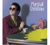 Crenshaw, Marshall Marshall Crenshaw 40th Annivers