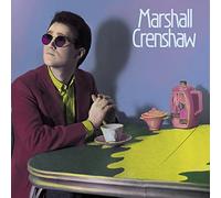 Crenshaw, Marshall Marshall Crenshaw 40th Annivers
