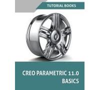 Creo Parametric 11.0 Basics (Colored)