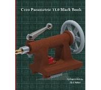 Creo Parametric 11.0 Black Book