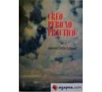 Creo Pero No Practico : Guía Para Vivir Con Fe - Ortiz López, Jesús Ortiz López, Jesús (Auteur)