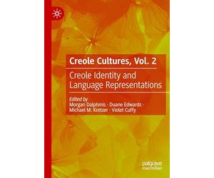 Creole Cultures, Vol. 2: Creole Identity and Language Representations