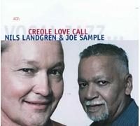 Creole Love Call [Digipak] by Landgren/ Nils / Sample/ Joe [Audio CD] NEUF