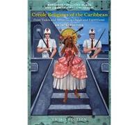 Creole Religions of the Caribbean Third Edition by Lizabeth ParavisiniGebert Lizabeth ParavisiniGebert (Auteur)