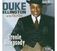 Creole Rhapsody: Duke Ellington in the Thirties by Duke Ellington