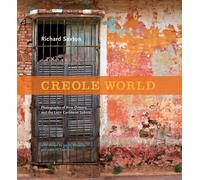 Creole World: Photographs of New Orleans and the Latin Caribbean Sphere