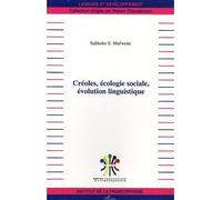 Créoles, écologie sociale, évolution linguistique - Salikoko S. Mufwene - L'harmattan - broché - Etude