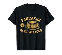 Crêpes et attaques de Panique - Aliments Amusants pour Le Petit déjeuner et l'anxiété T-Shirt