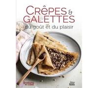 Crèpes et galettes, du goût et du plaisir