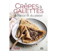 Crêpes et galettes, du goût et du plaisir - Collectif - Ouest France - broché - Guide