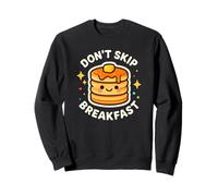 Crêpes Mignonnes et Amusantes « Don't Skip Breakfast » Sweatshirt