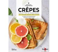 Crêpes, pancakes & galettes Petits-déjeuners, brunchs, apéros, desserts - 50 recettes économiques simples & conviviales - Isabelle Kanako - Marie Claire - broché - Guide