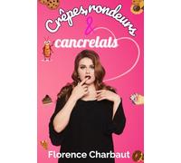 Crêpes, rondeurs et cancrelats