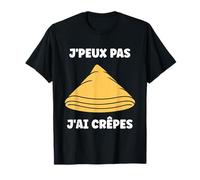 Crêpier Humour Crêpe sucré amour j'peux pas j'ai Crêpes T-Shirt
