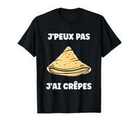 Crêpier Humour Crêpe sucré amour j'peux pas j'ai Crêpes T-Shirt