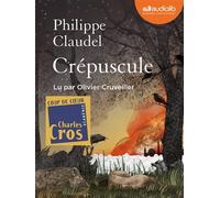 Crépuscule Livre audio 2 CD MP3 - Philippe Claudel - Audiolib - Texte lu (CD) - Textes lus CD