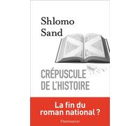 Crépuscule de l'Histoire - Shlomo Sand - Flammarion - broché - Essai