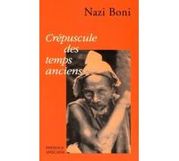 Crépuscule Des Temps Anciens - Chronique Du Bwamu