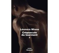 Crépuscule du tourment 2 Léonora Miano (Auteur)