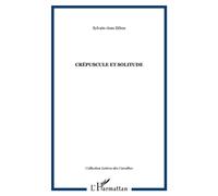 Crépuscule et solitude - Jean Zébus - L'harmattan - broché - Roman