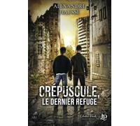 Crépuscule, le dernier refuge