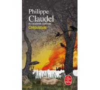 Crépuscule - Philippe Claudel - Lgf - Poche - Roman