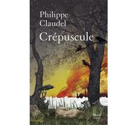 Crépuscule - Philippe Claudel - Stock - broché - Roman