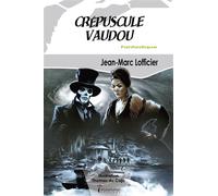 Crépuscule Vaudou - Jean-Marc Lofficier - Inanna - Poche - Roman