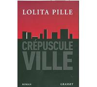 CREPUSCULE VILLE