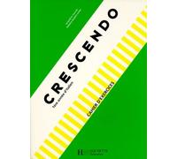 Crescendo 1ère Année D'italien - Cahier D'exercices