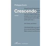 Crescendo - Philippe Eurin - L'harmattan - broché - Roman
