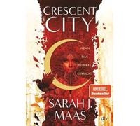 Crescent City 01 - Wenn das Dunkel erwacht [German] by Maas, Sarah J. [Hardback]