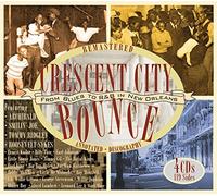 Crescent City Bounce: From Blues To R&B In New Orleans by Various Artists (2007-05-06)