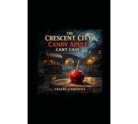 Crescent City Candy Apple Cart Mystery: Karmicville’s EmpressVal and K Paul Mysteries
