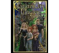 Crescent City Magick Volume 2: Waking The Witch