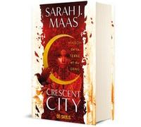 Crescent City - Tome 01 Maison de la terre et du sang (relié) Sarah J. Maas (Auteur), Sébastien Guillot (Traduction)