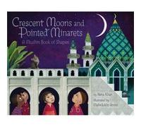 Crescent Moons and Pointed Minarets by Hena Khan Inconnu (Auteur)