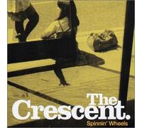 Crescent, The - Spinnin' Wheels [Import]