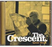 Crescent, The – Spinnin' Wheels – Import – Édition Enhanced
