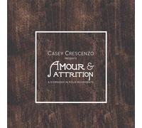 Crescenzo, Casey - Amour & Attrition