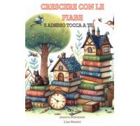 CRESCERE CON LE FIABE: E adesso tocca a te