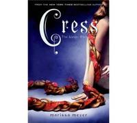Cress - Marissa Meyer - Feiwel amp Friends - Livre en Anglais - Hardback Marissa MeyerMarissa Meyer (Auteur)